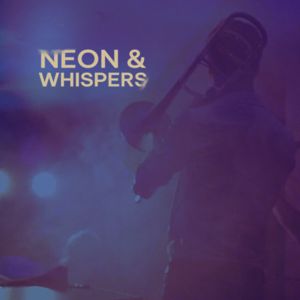 HA Live: NEON & WHISPERS