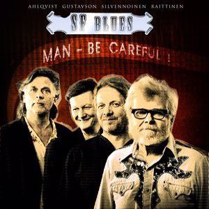 SF Blues: Man - Be Careful !