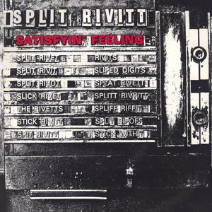 Split Rivitt: Satisfyin' Feeling
