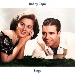 Bobby Capo: Sings (Remastered Edition)