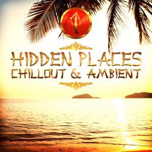 Various Artists: Hidden Places: Chillout & Ambient 1