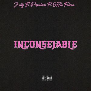 J Eddy El Propietario: Inconsejable (feat. SR La Fabrica)