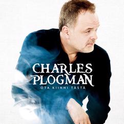 Charles Plogman: Jos ei uskalla koittaa