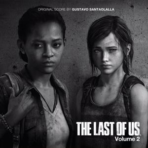 Gustavo Santaolalla: The Last of Us - Vol. 2 (Video Game Soundtrack)