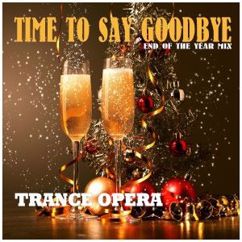 Trance Opera: Time to Say Goodbye