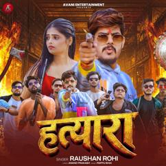 Raushan Rohi: Hatyara