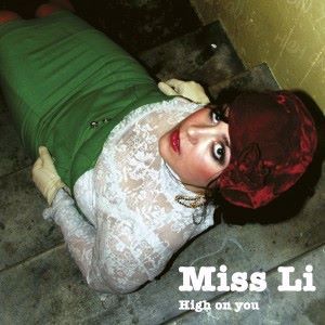 Miss Li: High on You