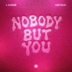 LANNÉ, Joysic: Nobody but You (Extended Mix)