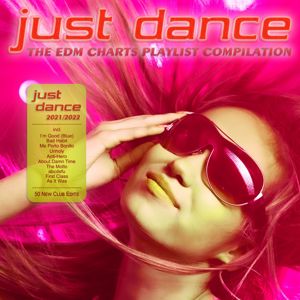 Various Artists: Just Dance 2022 / 2023 (The EDM Charts Playlist Compilation)