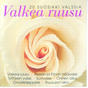 Various Artists: Valkea Ruusu 20 Suosikkivalssia