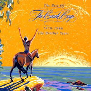 The Beach Boys: Best Of The Brother Years 1970-1986