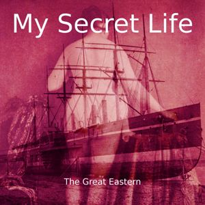 Dominic Crawford Collins: The Great Eastern (My Secret Life, Vol. 8 Chapter 13)