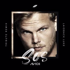 Avicii, Aloe Blacc: SOS (Laidback Luke Tribute Remix / Radio Edit)