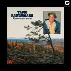 Tapio Rautavaara: Tuhlatut päivät