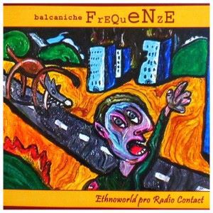 Various Artists: Balcaniche Frequenze