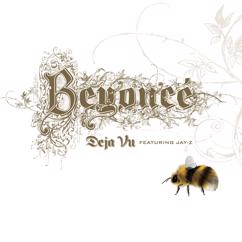Beyoncé feat. Jay-Z: Deja Vu (Album Version)