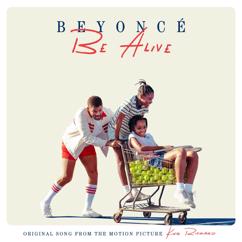 Beyoncé: Be Alive (Original Song from the Motion Picture "King Richard")