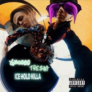 YUNGDAD & TRE$INI: Ice HOLD KILLA