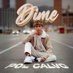 Pol Calvo: Dime