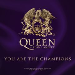 Queen, Adam Lambert: You Are The Champions (In Support Of The Covid-19 Solidarity Response Fund)