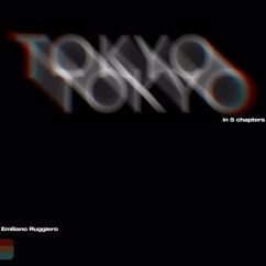 Emiliano Ruggiero: Tokyo in 5 Chapters (OST)