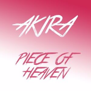 AKIRA: Piece of Heaven