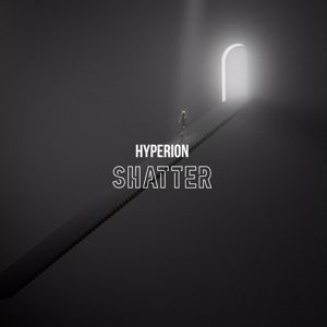 Hyperion: Shatter