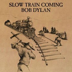Bob Dylan: Slow Train