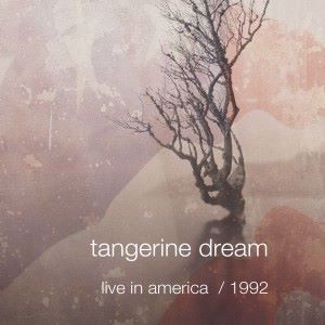 Tangerine Dream: Live in America / 1992