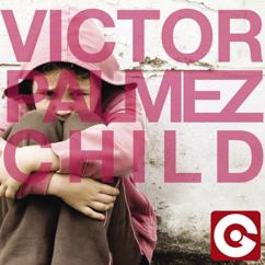 Victor Palmez: Child