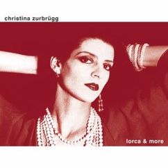 Christina Zurbrügg: Cancion del Naranjo Seco