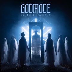 In This Moment: GODMODE