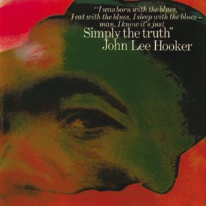 John Lee Hooker: Simply The Truth