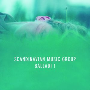 Scandinavian Music Group: Balladi 1