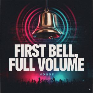 Various Artists: First Bell, Full Volume