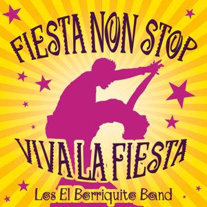 Los El Borriquito Band: Fiesta Non Stop Viva La Fiesta