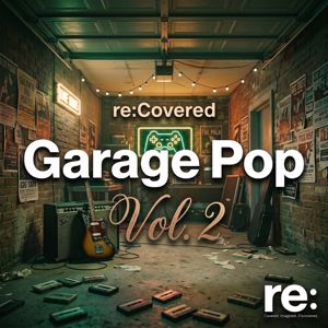 Re:Covered Indie: Garage Pop Vol. 2
