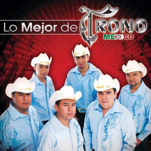 El Trono De México: Lo Mejor De