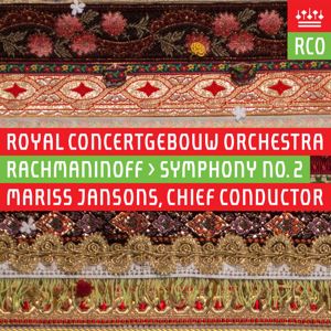 Royal Concertgebouw Orchestra: Rachmaninov: Symphony No. 2 (Live)