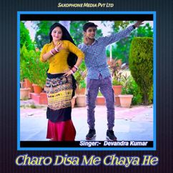 Devandra Kumar: Charo Disa Me Chaya He