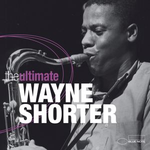 Wayne Shorter: The Ultimate