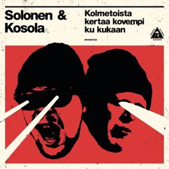 Solonen & Kosola, Ruudolf, Palmroth: Kadut puhuu mun puolesta (feat. Ruudolf & Palmroth)