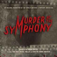 Danish National Symphony Orchestra, Sarah Hicks: Psycho: The Madhouse - The Murder