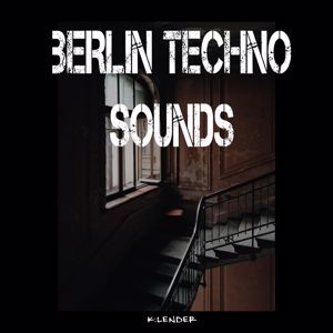 Various Artists: Berlin Techno Sounds