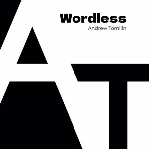 Andrew Tomilin: Wordless