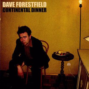 Dave Forestfield: Continental Dinner