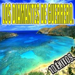 Los Diamantes De Guerrero: 10 Exitos.