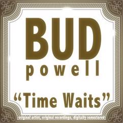 Bud Powell: Time Waits