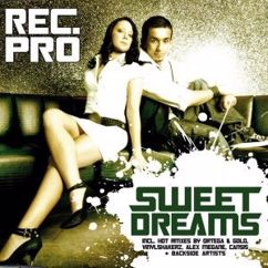 Rec. Pro: Sweet Dreams (Radio Edit)