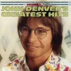 John Denver: Welcome to My Morning (Farewell Andromeda) ("Greatest Hits" Version)